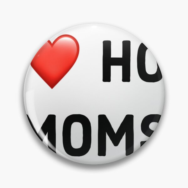 Item preview, I ❤️ HOT MOMS designed and sold by All-for-All.