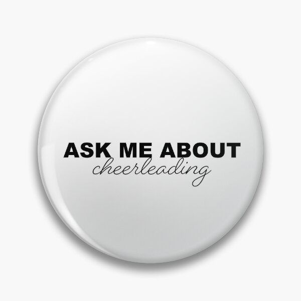 Item preview, Ask Me About Cheerleading designed and sold by samicohen.