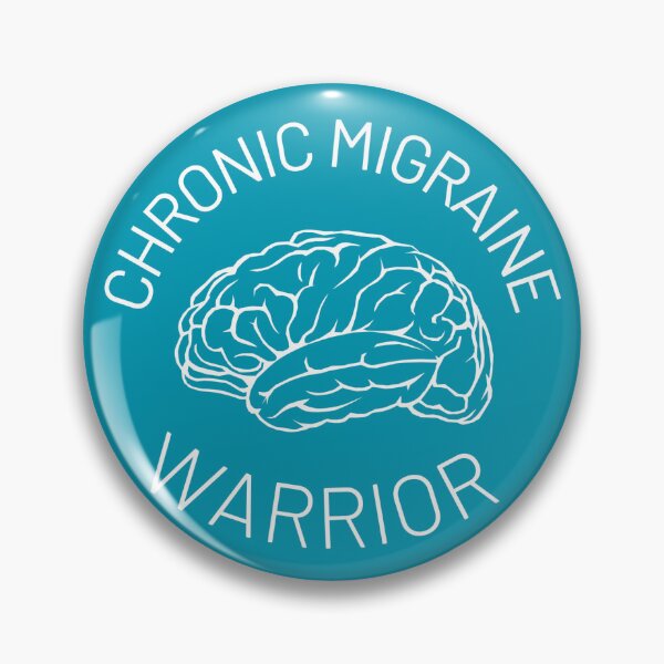 Item preview, Chronic Migraine Warrior designed and sold by ecarr8243.