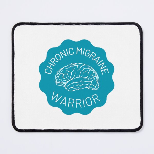 Item preview, Chronic Migraine Warrior designed and sold by ecarr8243.