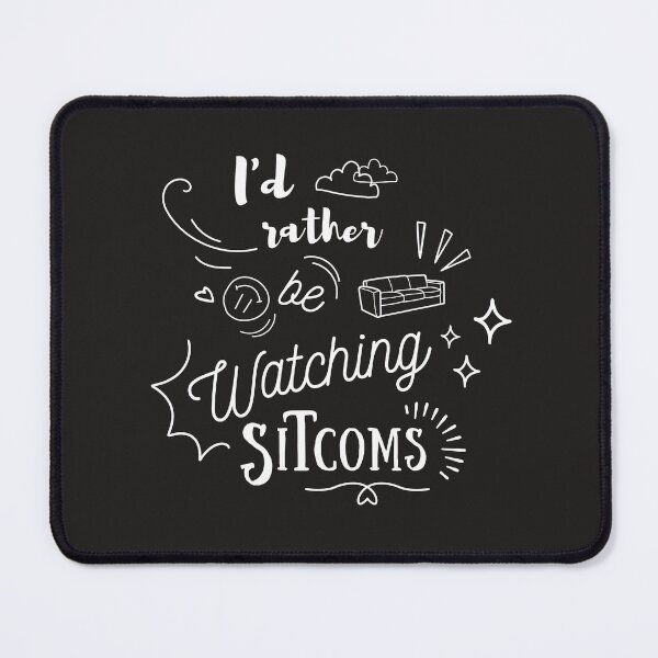 Item preview,  I'd rather be watching sitcoms designed and sold by Lucrezia Corti.