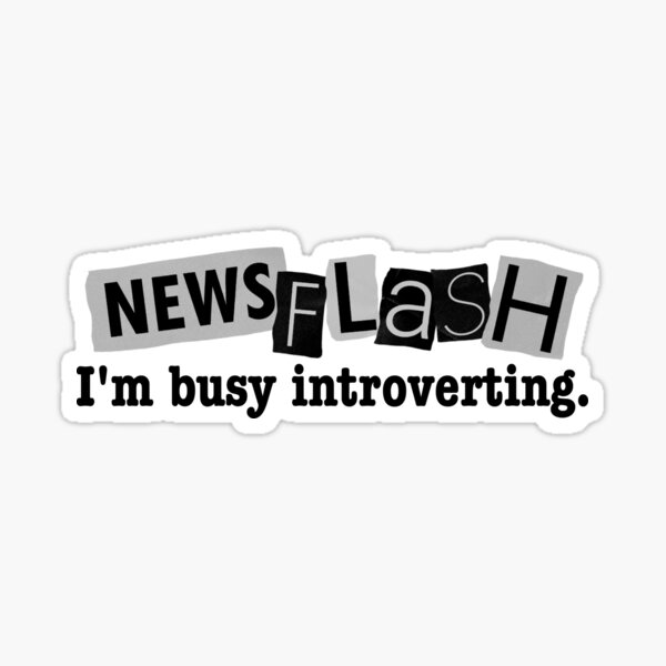 Busy Introverting Decal