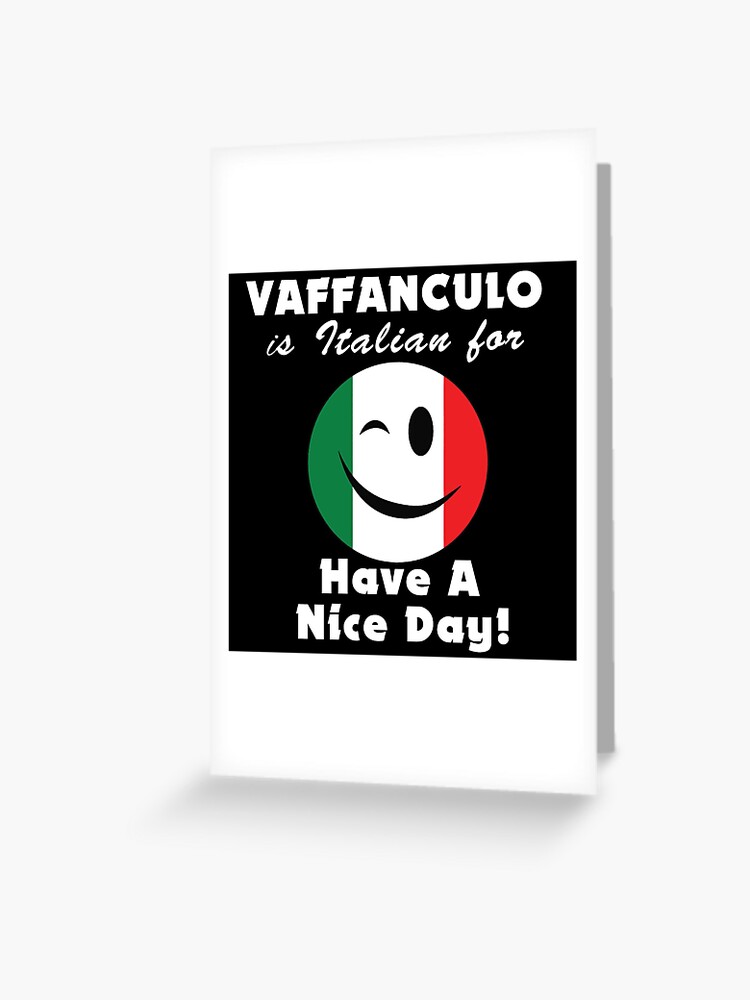 Have A Nice Day Traduzione In Italiano