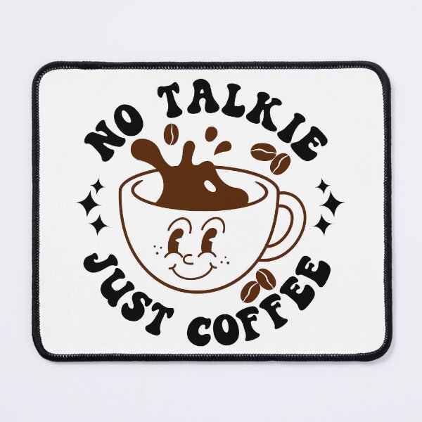 Item preview, No Talkie Just Coffee | Cute and Funny Antisocial Coffee Lover Design designed and sold by PearlMoonGrapes.