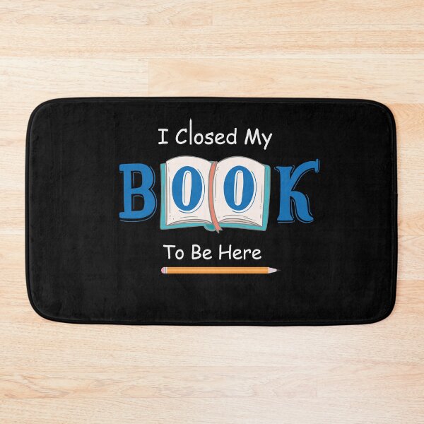 Item preview, I Closed My Book To Be Here designed and sold by MARCAMARCA.
