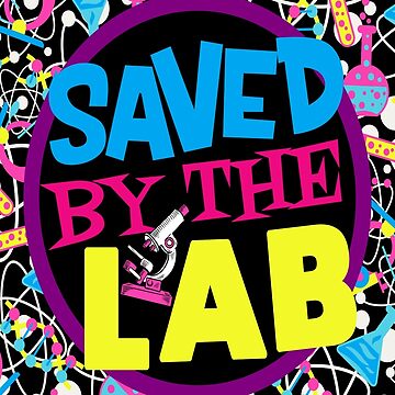 Artwork thumbnail, SAVED BY THE LAB~LAB WEEK 2023 (1)MEDICAL LABORATORY SCIENTIST by Hippiesole