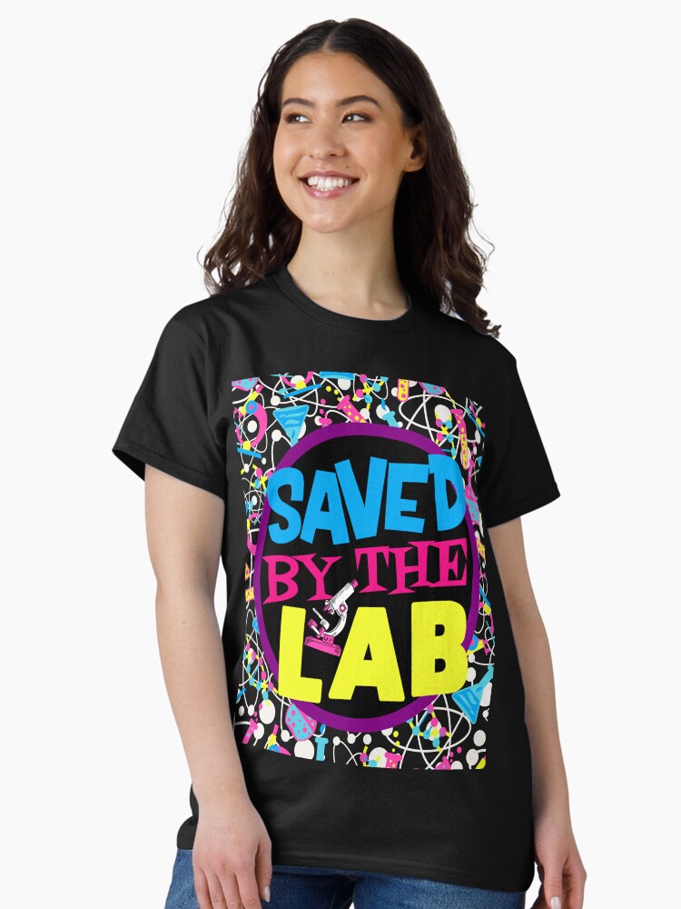 Thumbnail 2 of 7, Classic T-Shirt, SAVED BY THE LAB~LAB WEEK 2023 (1)MEDICAL LABORATORY SCIENTIST designed and sold by Hippiesole.
