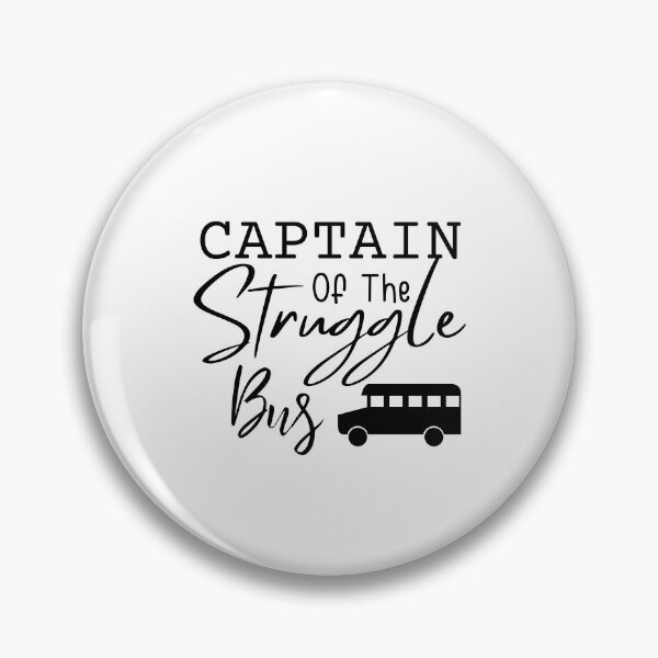 Item preview, Captain Of The Struggle Bus Funny Sarcastic Bus Driver designed and sold by MouDantArts.
