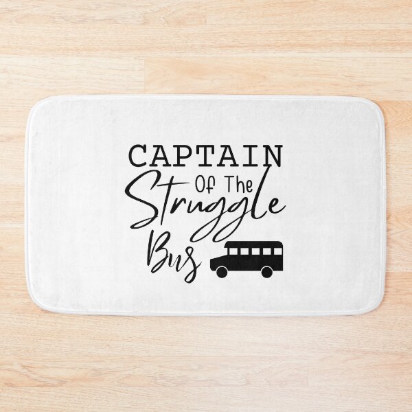 Item preview, Captain Of The Struggle Bus Funny Sarcastic Bus Driver designed and sold by MouDantArts.