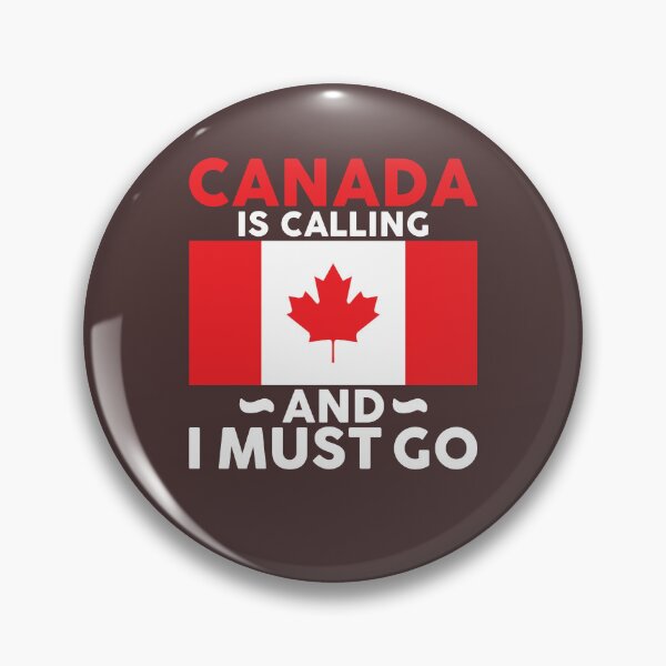 Item preview, Canada is calling and I must go - Motivational quote designed and sold by obedtheartist.