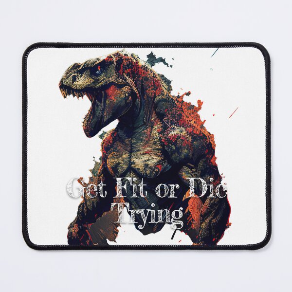 Item preview, Get Fit or Die TryingDesignBodybuilding Fitness Gym Workout Exercise Merch Print Design designed and sold by tengamerx.