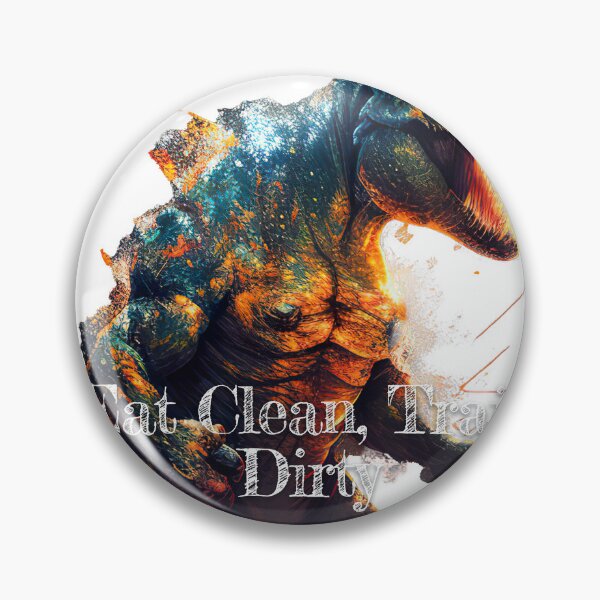 Item preview, Eat Clean, Train DirtyDesignBodybuilding Fitness Gym Workout Exercise Merch Print Design designed and sold by tengamerx.