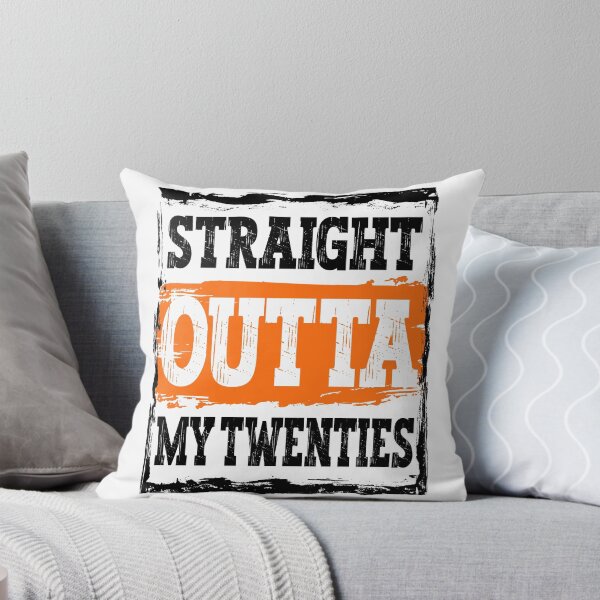 Item preview, Straight Outta My Twenties designed and sold by SimplyBubblez.