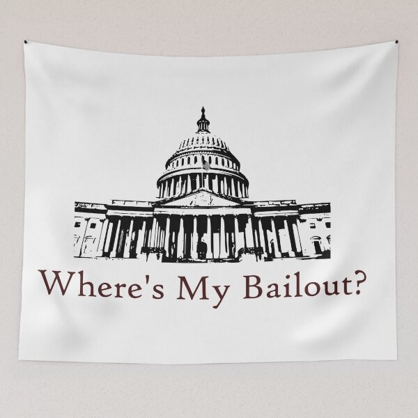 Item preview, Where's My Bailout? designed and sold by PaxWorkshop.