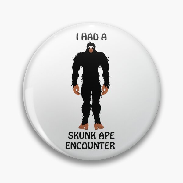 Item preview, I Had a Skunk Ape Encounter designed and sold by wickedcartoons.