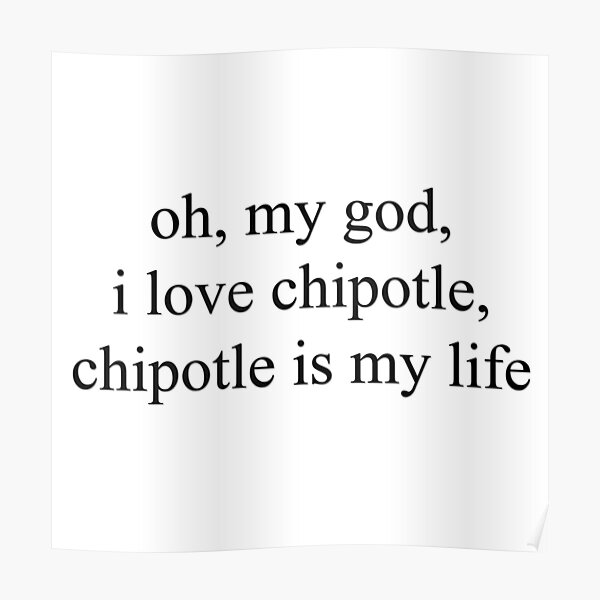Chipotle Posters Redbubble