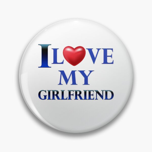 Item preview, I love my girlfriend designed and sold by Ponsak.