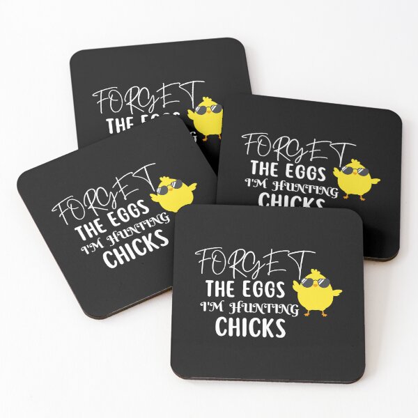 Item preview, FORGET THE EGGS I'M HUNTING CHICKS  designed and sold by Onasaart.