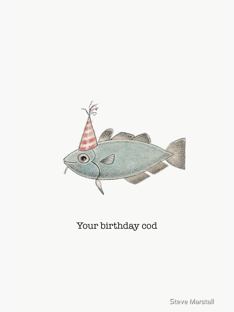 Funny Birthday Cod Greeting Card, Hilarious Fish with Colourful Birthday  Cone