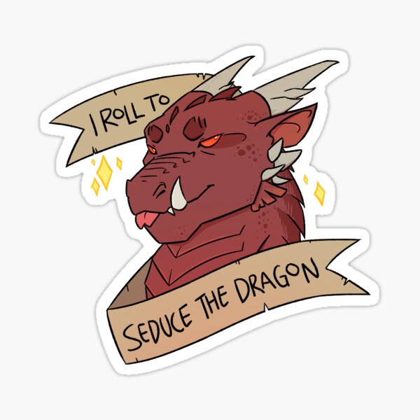 I Roll to Seduce the Dragon Sticker