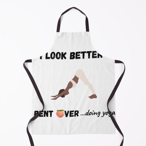 Item preview, I look better bent over doing yoga designed and sold by TheJojoman.