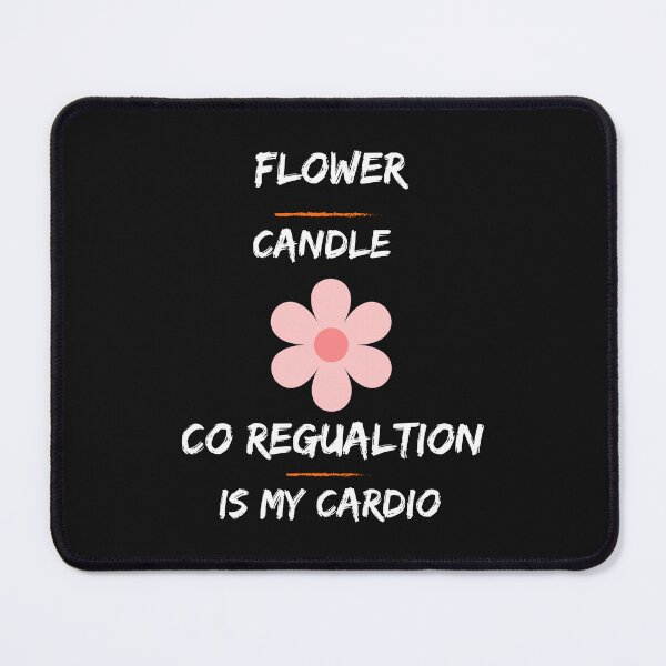 Item preview, Flower Candle Co Regulation Is My Cardio designed and sold by Paintandgo.