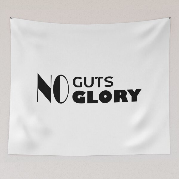 Item preview, NO GUTS NO GLORY designed and sold by A Unique Designs.