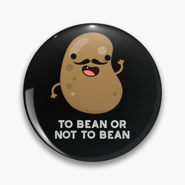 Item preview, To Bean Or Not To Bean Funny Shakespeare Puns (Dark BG) designed and sold by punnybone.