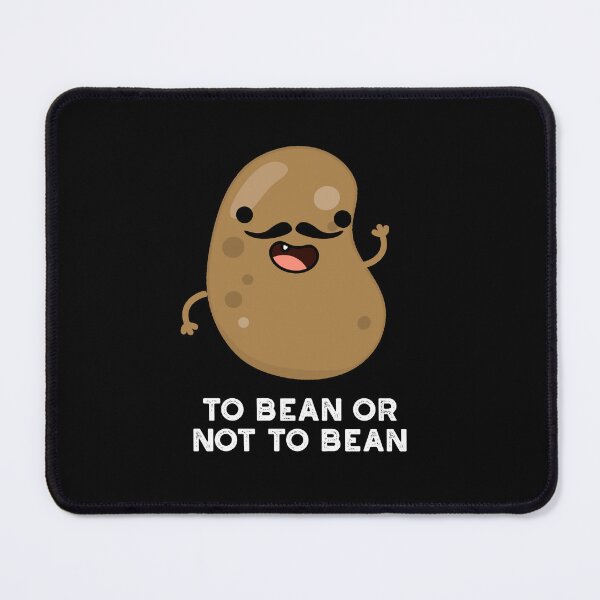 Item preview, To Bean Or Not To Bean Funny Shakespeare Puns (Dark BG) designed and sold by punnybone.