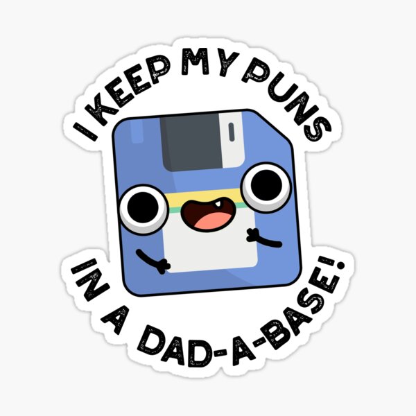 Item preview, I Keep My Puns In A Dad-a-base Funny Dad Puns  designed and sold by punnybone.