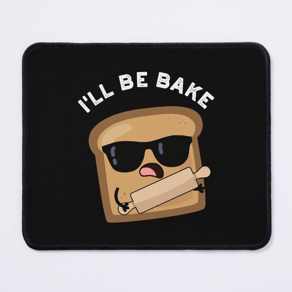 Item preview, I'll Be Bake Funny Bread Movie Puns (Dark BG) designed and sold by punnybone.