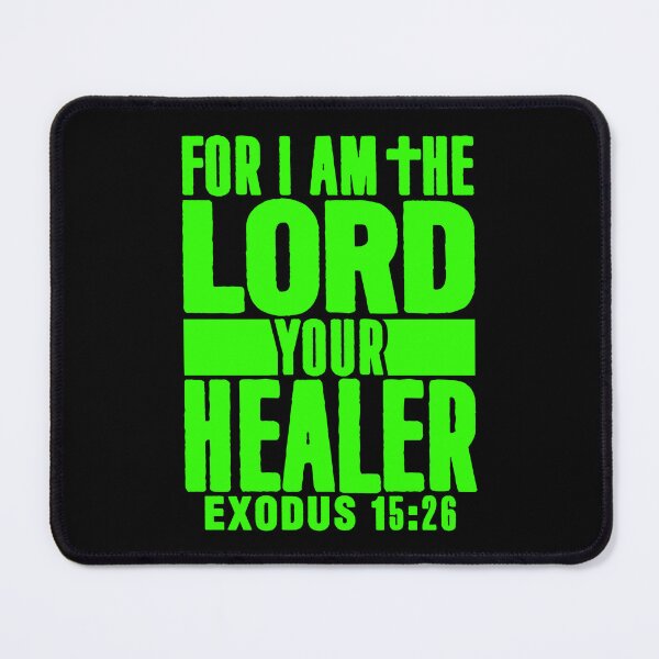 Item preview, Exodus 15:26 For I Am The LORD Your Healer designed and sold by plushism.