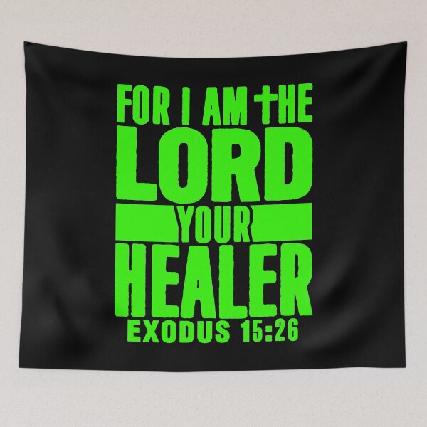 Item preview, Exodus 15:26 For I Am The LORD Your Healer designed and sold by plushism.