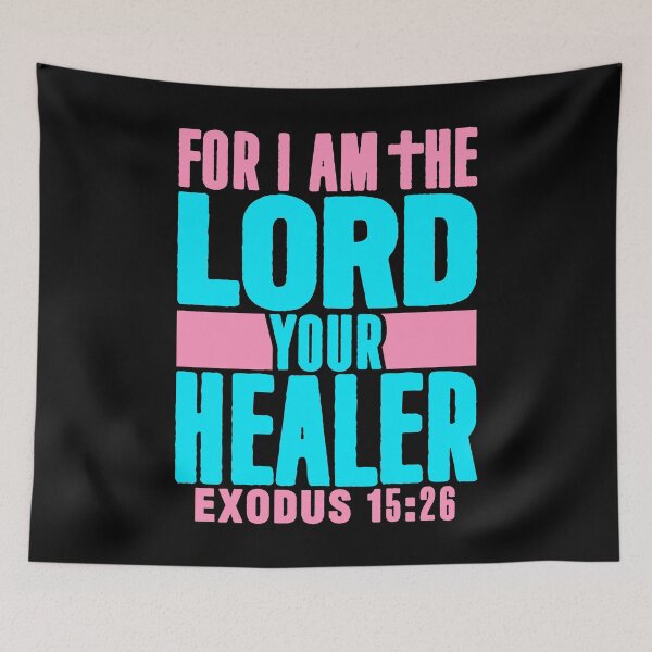 Item preview, Exodus 15:26 For I Am The LORD Your Healer designed and sold by plushism.