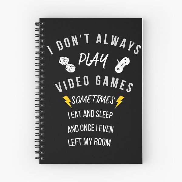 Item preview,  I Dont Always Play Video Games Funny Gamer designed and sold by alout.