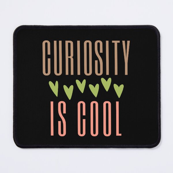 Item preview, Curiosity Is Cool | Cool To Be Curious designed and sold by SpeakLifeHQ.