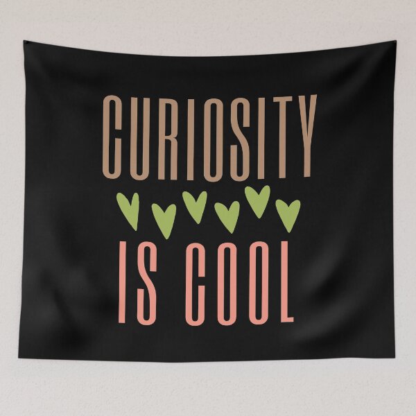 Item preview, Curiosity Is Cool | Cool To Be Curious designed and sold by SpeakLifeHQ.