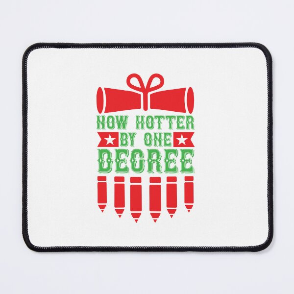 Item preview, NOW HOTTER BY ONE DEGREE designed and sold by SticerOcean.
