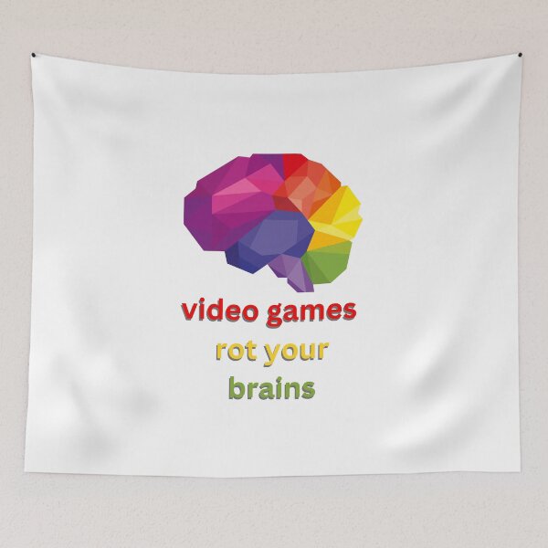Item preview, video games rot your brains  designed and sold by kevinxmart.