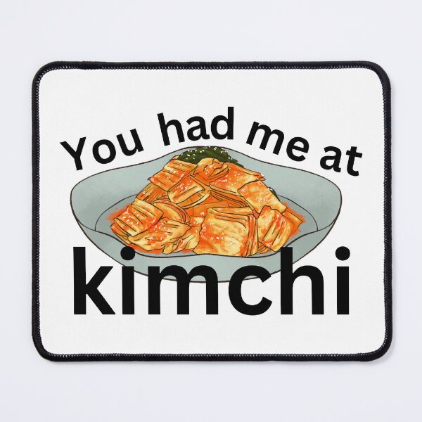 Item preview, You Had Me at Kimchi designed and sold by SalxSal.
