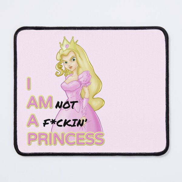 Item preview, I'm not a princess - Princess parody design designed and sold by KyxcsWorkshop.
