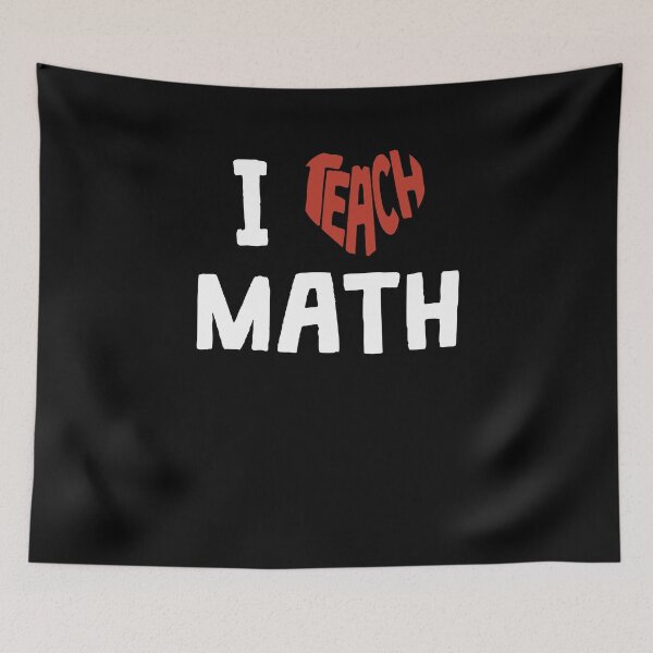 Item preview, I Teach Math, I Love Teaching designed and sold by 14thFloor.