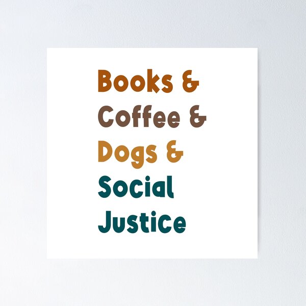 Item preview, Kawaii Books and Coffee and Dogs and Social Justice Text designed and sold by RoroArtsNDesign.