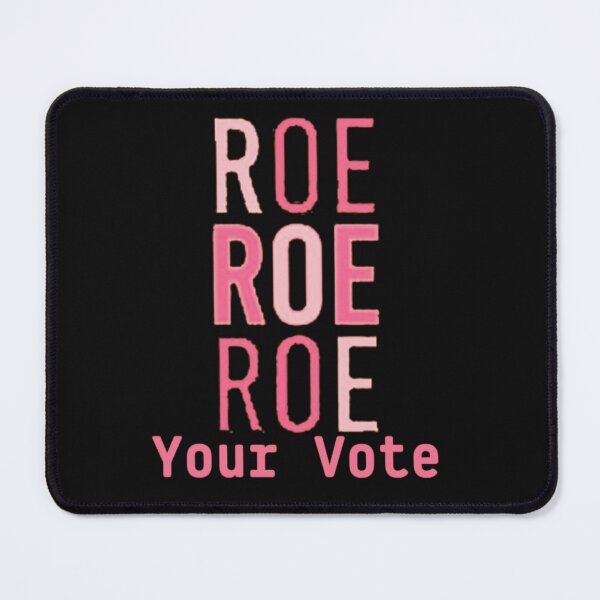 Item preview, Roe Roe Roe Your Vote - funny designed and sold by nicedesign01.