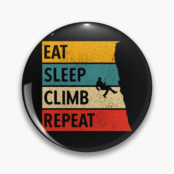 Item preview, Eat Sleep Climb Repeat - Perfect Climbing Day designed and sold by strokli.