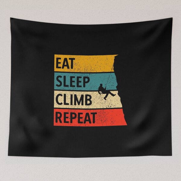 Item preview, Eat Sleep Climb Repeat - Perfect Climbing Day designed and sold by strokli.