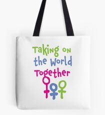 Taking on the World - Women's March Alliance Tote Bag