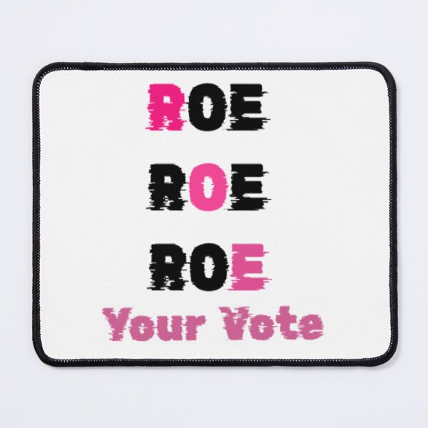 Item preview, Roe Roe Roe Your Vote - funny designed and sold by nicedesign01.
