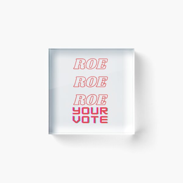 Item preview,  Roe Roe Roe Your Vote - Cute designed and sold by nicedesign01.