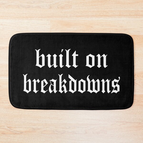 Item preview, "Built on Breakdowns" for Metalcore and Deathcore fans designed and sold by CatandRocknRoll.